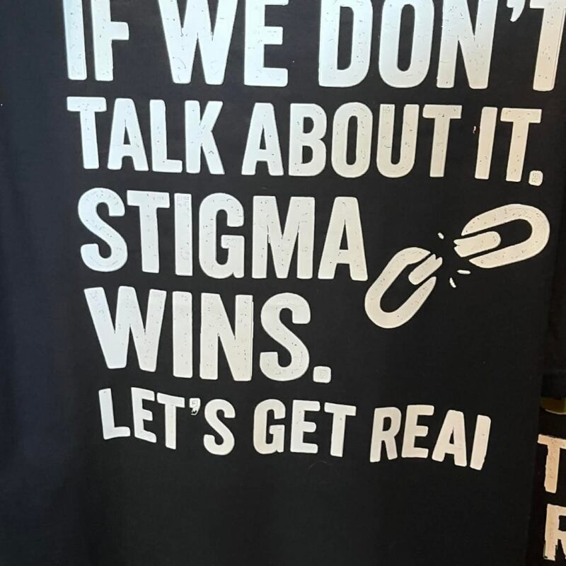 If We Don't Talk About It Stigma Wins