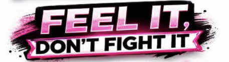 custom sticker saying feel it don't fight it